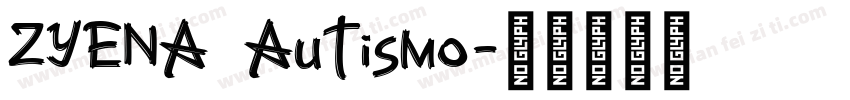 ZYENA Autismo字体转换